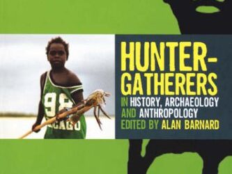 Hunter-Gatherers in History, Archaeology and Athropology