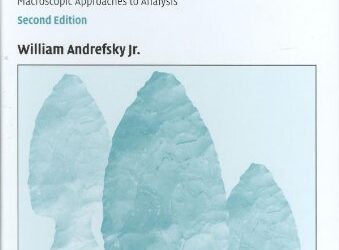 Cambridge Manuals in Archaeology: Lithics: Macroscopic Approaches to Analysis [2 ed.]