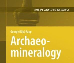 Natural science in archaeology: Archaeomineralogy [2 ed.]